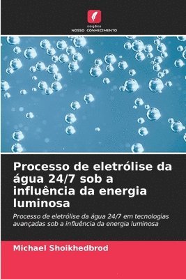 Processo de eletrlise da gua 24/7 sob a influncia da energia luminosa 1