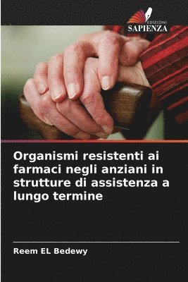 bokomslag Organismi resistenti ai farmaci negli anziani in strutture di assistenza a lungo termine