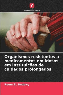 bokomslag Organismos resistentes a medicamentos em idosos em instituies de cuidados prolongados