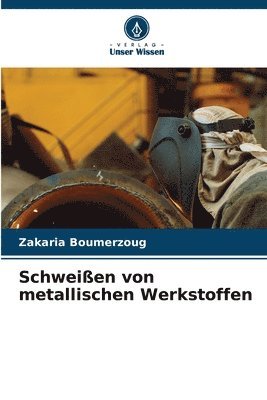 bokomslag Schweißen von metallischen Werkstoffen