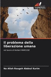 bokomslag Il problema della liberazione umana