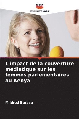 L'impact de la couverture mdiatique sur les femmes parlementaires au Kenya 1