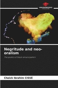 bokomslag Negritude and neo-oralism