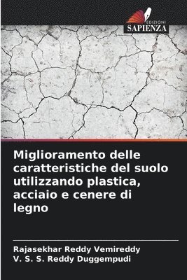 bokomslag Miglioramento delle caratteristiche del suolo utilizzando plastica, acciaio e cenere di legno