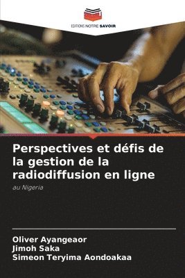 bokomslag Perspectives et dfis de la gestion de la radiodiffusion en ligne