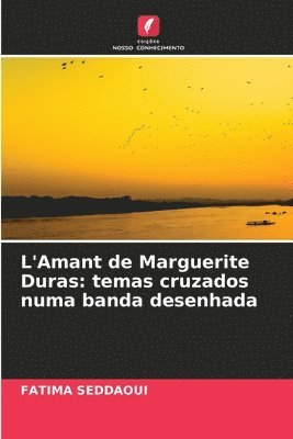 bokomslag L'Amant de Marguerite Duras