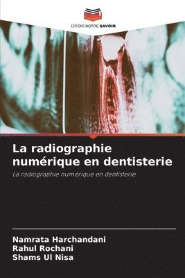 bokomslag La radiographie numrique en dentisterie