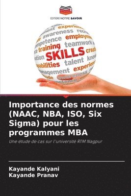 bokomslag Importance des normes (NAAC, NBA, ISO, Six Sigma) pour les programmes MBA