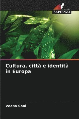 bokomslag Cultura, citt e identit in Europa