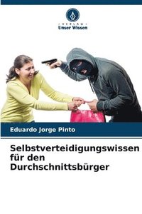 bokomslag Selbstverteidigungswissen fr den Durchschnittsbrger