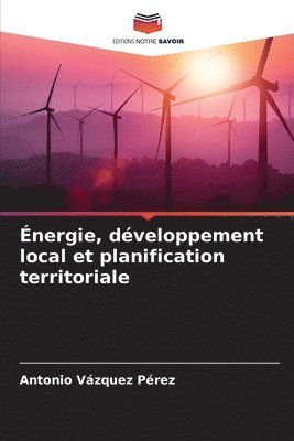 Énergie, développement local et planification territoriale