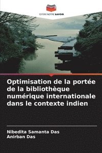 bokomslag Optimisation de la porte de la bibliothque numrique internationale dans le contexte indien