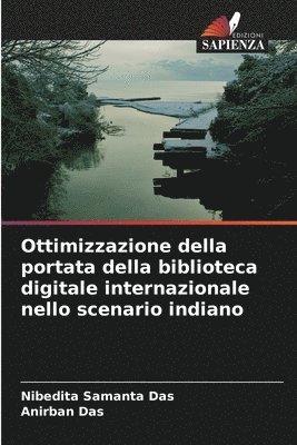 Nibedita Samanta Das, Anirban Das - Ottimizzazione della portata della biblioteca digitale internazionale nello scenario indiano, Häftad