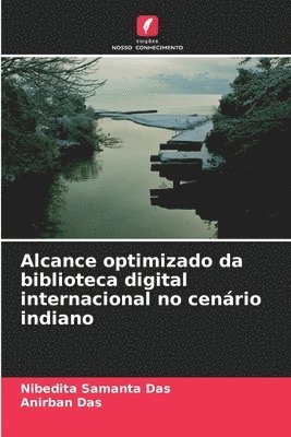 Nibedita Samanta Das, Anirban Das - Alcance optimizado da biblioteca digital internacional no cenário indiano, Häftad