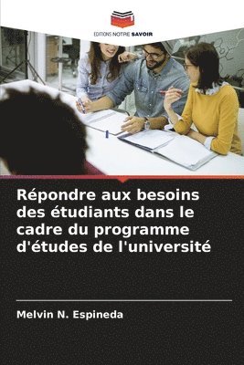 bokomslag Rpondre aux besoins des tudiants dans le cadre du programme d'tudes de l'universit