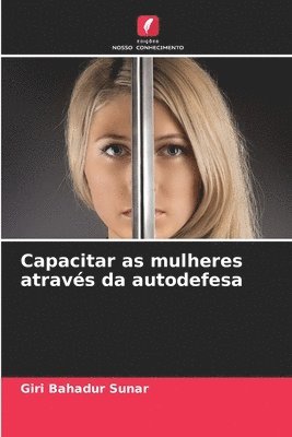 Capacitar as mulheres através da autodefesa