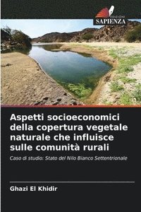 bokomslag Aspetti socioeconomici della copertura vegetale naturale che influisce sulle comunit rurali