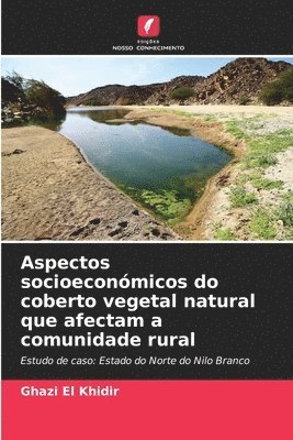 bokomslag Aspectos socioeconmicos do coberto vegetal natural que afectam a comunidade rural