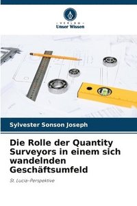 bokomslag Die Rolle der Quantity Surveyors in einem sich wandelnden Geschftsumfeld