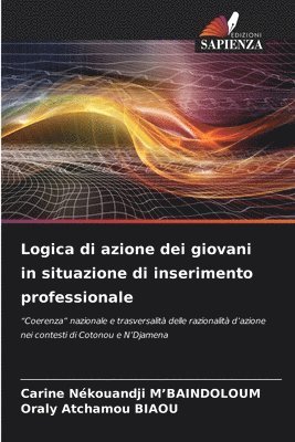 Logica di azione dei giovani in situazione di inserimento professionale 1