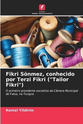Kemal Yildirim - Fikri Sönmez, conhecido por Terzi Fikri ("Tailor Fikri"), Häftad
