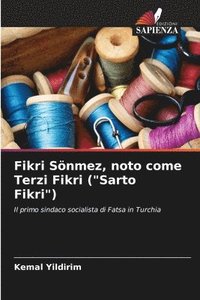 bokomslag Fikri Snmez, noto come Terzi Fikri (&quot;Sarto Fikri&quot;)