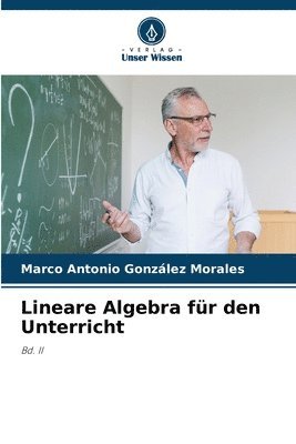 Lineare Algebra fr den Unterricht 1