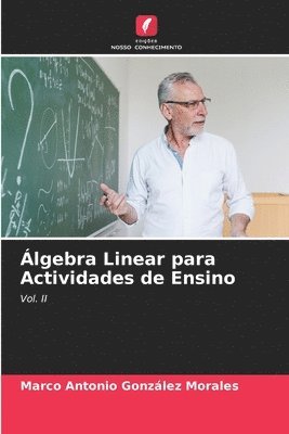 bokomslag lgebra Linear para Actividades de Ensino