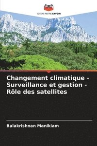 bokomslag Changement climatique - Surveillance et gestion - Rle des satellites