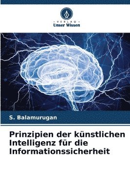 bokomslag Prinzipien der knstlichen Intelligenz fr die Informationssicherheit