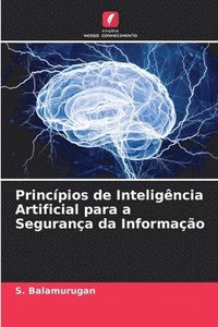 bokomslag Princpios de Inteligncia Artificial para a Segurana da Informao