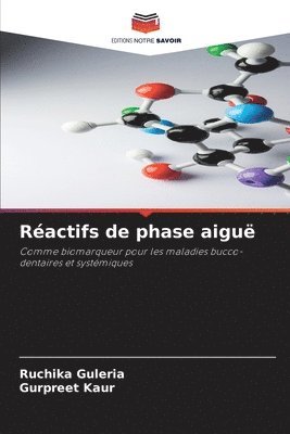 Ruchika Guleria, Gurpreet Kaur - Réactifs de phase aiguë, Häftad