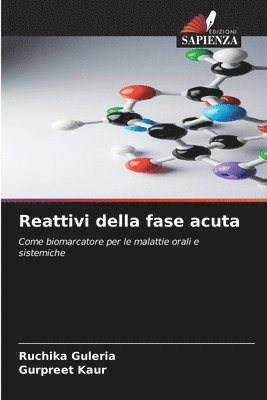 Ruchika Guleria, Gurpreet Kaur - Reattivi della fase acuta, Häftad