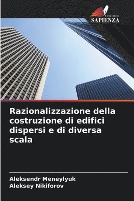 bokomslag Razionalizzazione della costruzione di edifici dispersi e di diversa scala