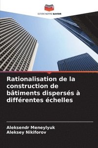 bokomslag Rationalisation de la construction de btiments disperss  diffrentes chelles