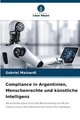 bokomslag Compliance in Argentinien, Menschenrechte und knstliche Intelligenz