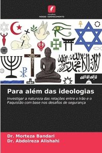 bokomslag Para alm das ideologias