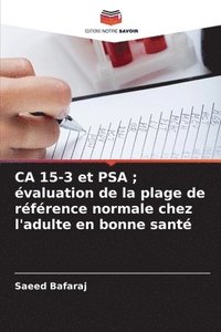 bokomslag CA 15-3 et PSA; valuation de la plage de rfrence normale chez l'adulte en bonne sant