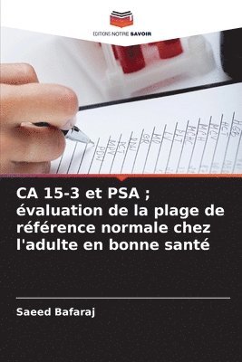 CA 15-3 et PSA; valuation de la plage de rfrence normale chez l'adulte en bonne sant 1