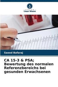 bokomslag CA 15-3 & PSA; Bewertung des normalen Referenzbereichs bei gesunden Erwachsenen