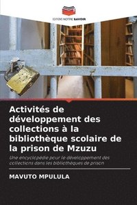 bokomslag Activits de dveloppement des collections  la bibliothque scolaire de la prison de Mzuzu