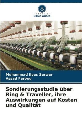 bokomslag Sondierungsstudie ber Ring & Traveller, ihre Auswirkungen auf Kosten und Qualitt