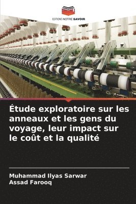 Étude exploratoire sur les anneaux et les gens du voyage, leur impact sur le coût et la qualité