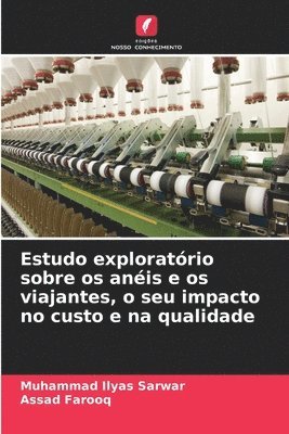 Estudo exploratrio sobre os anis e os viajantes, o seu impacto no custo e na qualidade 1