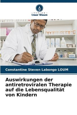 bokomslag Auswirkungen der antiretroviralen Therapie auf die Lebensqualitt von Kindern