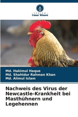 bokomslag Nachweis des Virus der Newcastle-Krankheit bei Masthhnern und Legehennen