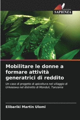 Mobilitare le donne a formare attivit generatrici di reddito 1