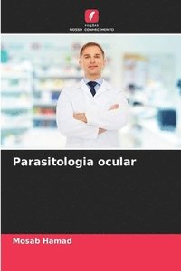 bokomslag Parasitologia ocular