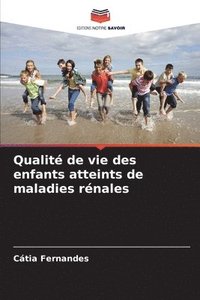 bokomslag Qualit de vie des enfants atteints de maladies rnales