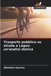 bokomslag Trasporto pubblico su strada a Lagos